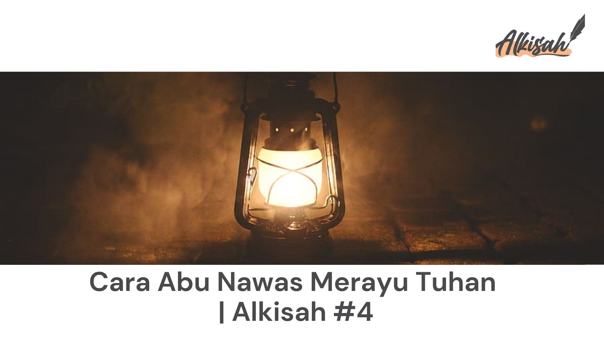 Cara Abu Nawas Merayu Tuhan | Alkisah #4
